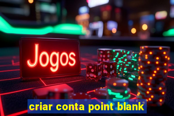 criar conta point blank